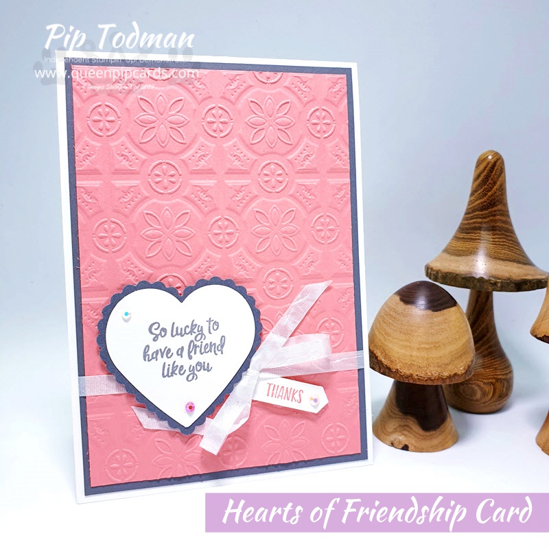 Hearts of Friendship Card with Stampin' Creative Blog Hop and Heartfelt Stamps Pip Todman www.queenpipcards.com Stampin' Up! Independent Demonstrator UK 