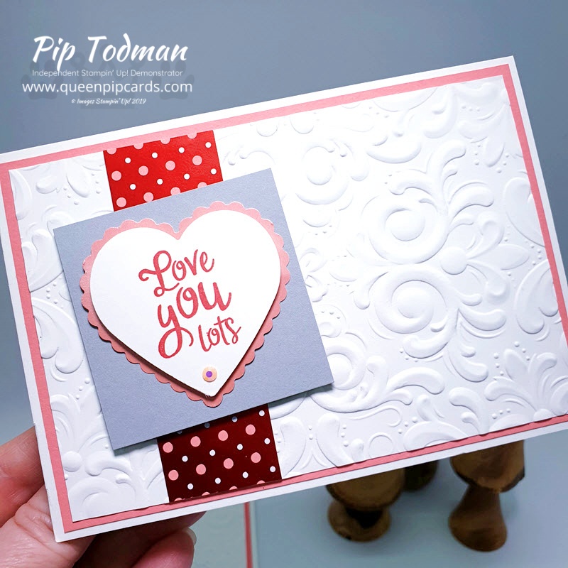 Parisian Flourish Love You Lots card featuring the pretty new 3D embossing folder with my favourite sentiment yet! Pip Todman www.queenpipcards.com Stampin' Up! Independent Demonstrator UK 