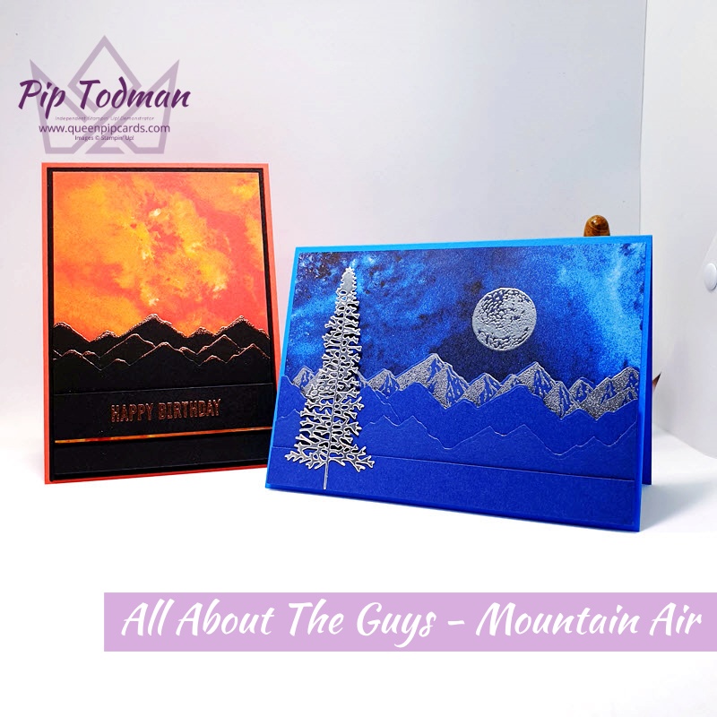 All About The Guys With Mountain Air Pip Todman www.queenpipcards.com Stampin' Up! Independent Demonstrator UK