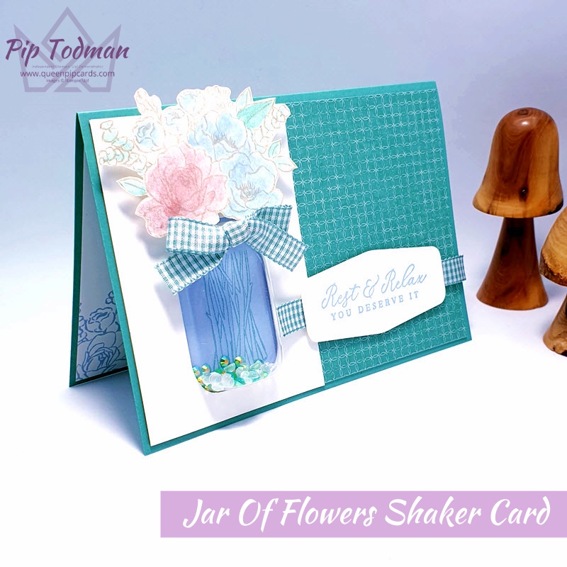 Jar of Flowers Shaker Card Pip Todman www.queenpipcards.com Stampin' Up! Independent Demonstrator UK