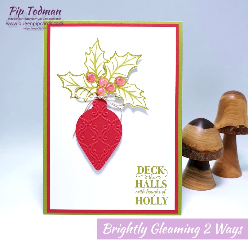 Brightly Gleaming 2 Ways For Christmas this time using a hidden gem of an Embossing Folder from the Autumn / Winter Stampin' Up! catalogue! Check my video! Pip Todman www.queenpipcards.com Stampin' Up! Independent Demonstrator UK 