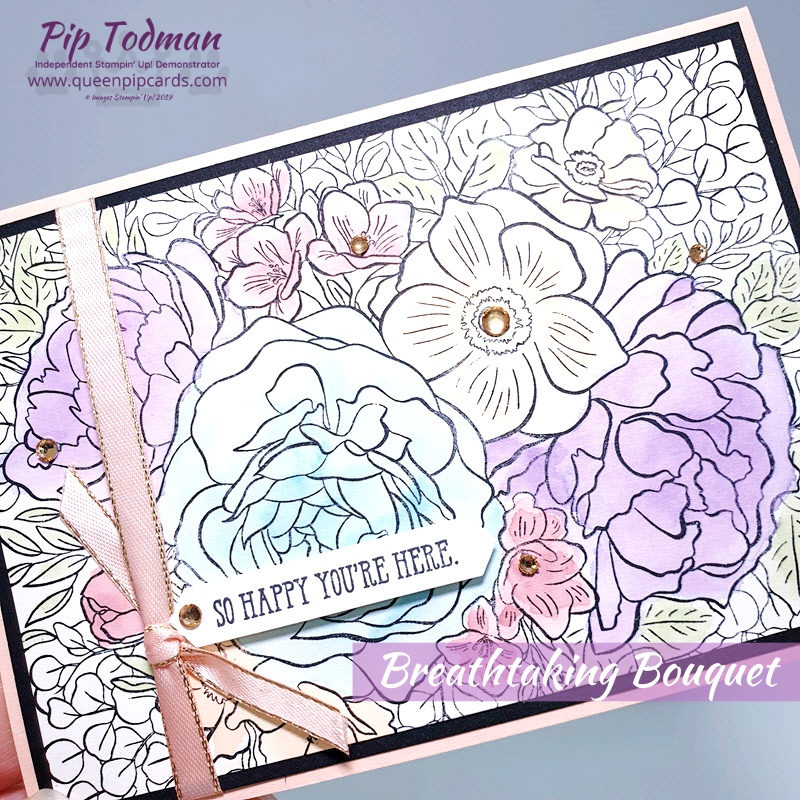 A Breathtaking Bouquet of flowers with this NEW sneak peek stamp set! Pip Todman www.queenpipcards.com Stampin' Up! Independent Demonstrator UK 