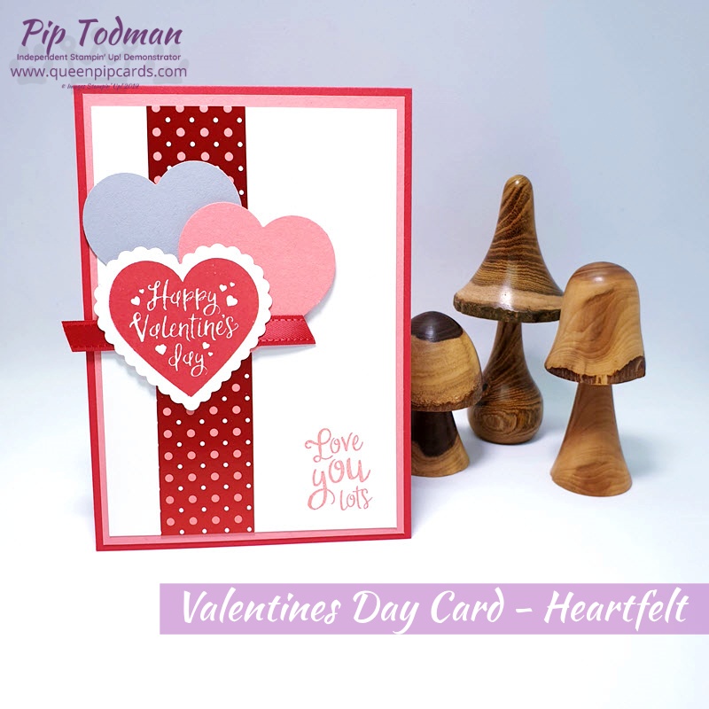 Valentines Day Card - Heartfelt stamps and beautiful Heart Punches feature in this gorgeous card for your bestie! Pip Todman www.queenpipcards.com Stampin' Up! Independent Demonstrator UK 