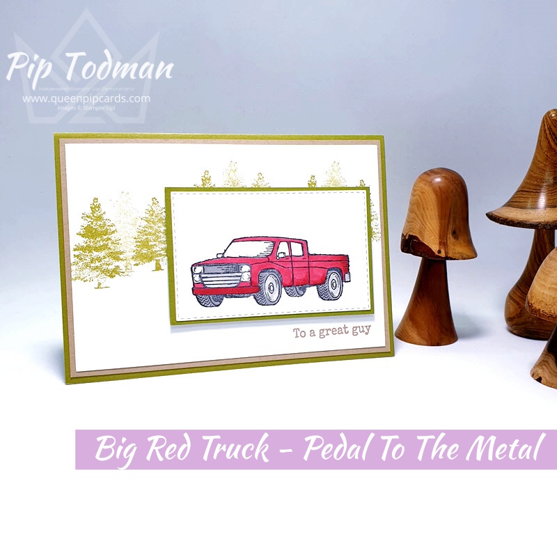 Big Red Truck from Pedal To the Metal with Stampin' Blends tips and tricks for glass! Great cards for the guys in your life too! Pip Todman www.queenpipcards.com Stampin' Up! Independent Demonstrator UK