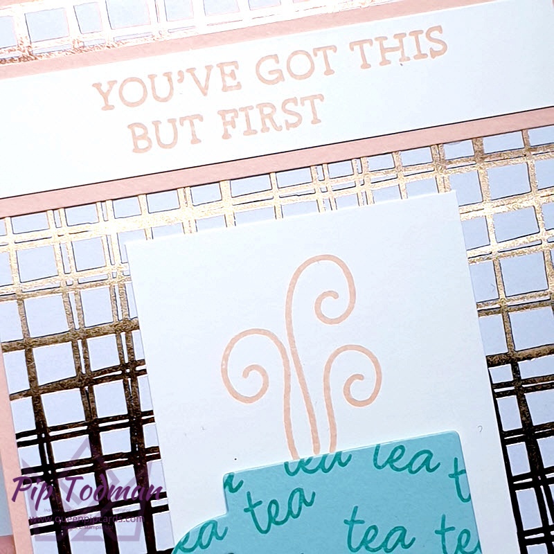 Rise and Shine with Tea! What better way to start the day than with a lovely cuppa? Pip Todman www.queenpipcards.com Stampin' Up! Independent Demonstrator UK