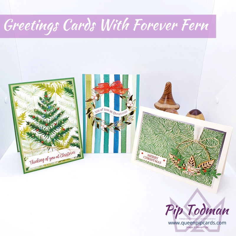 3 Greetings Cards With Forever Green Paper for Christmas! Pip Todman Stampin' Up! Demonstrator #simplystylish #queenpipcards